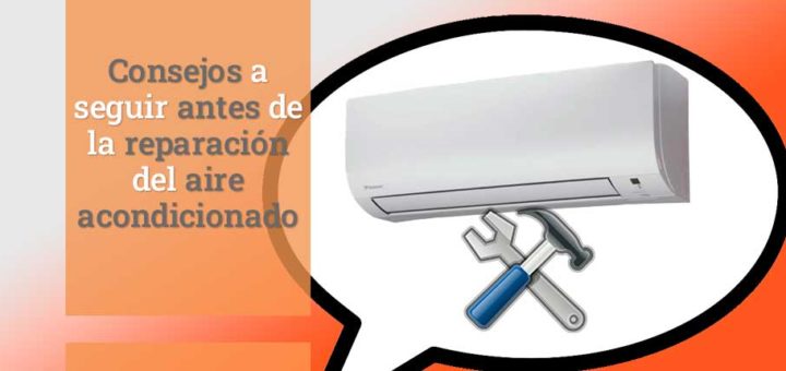 Consejos-a-seguir-antes-de-la-reparacion-del-aire-acondicionado